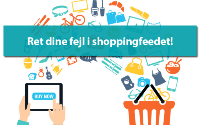 Fejl i dit shopping feed du skal have rettet